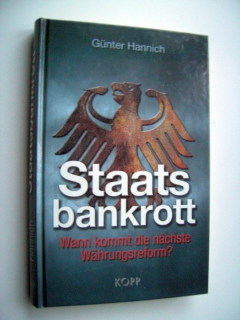 Staatsbankrott Wann Kommt Die Nachste Wahrungsreform Gunter Hannich Buch Erstausgabe Kaufen A02gugvc01zzo