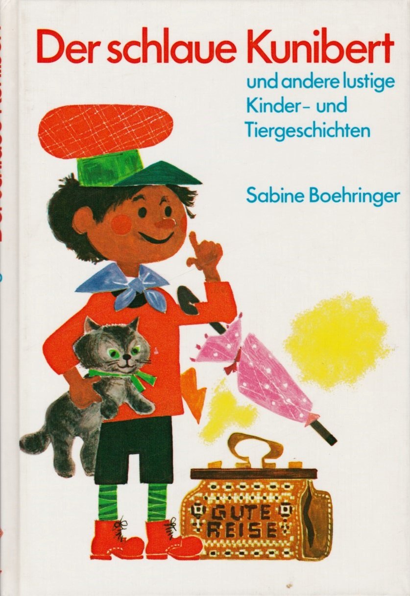 Der Schlaue Kunibert Und Andere Lustige Kinder Und Tiergeschichten Sabine Boehringer Buch Antiquarisch Kaufen A01qg3ls01zzs