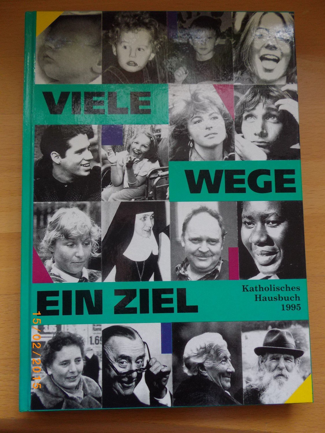 Viele Wege Ein Ziel Jahr Des Herrn 1995 Buch Gebraucht Kaufen A01lnltk01zzw