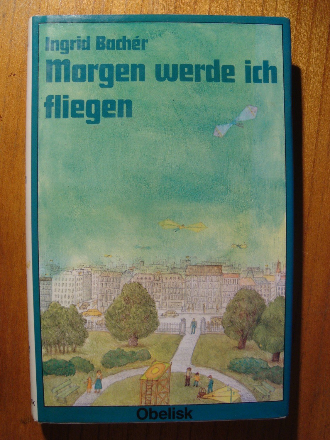 Morgen Werde Ich Fliegen Ingrid Bacher Buch Gebraucht Kaufen A02efp9l01zzt