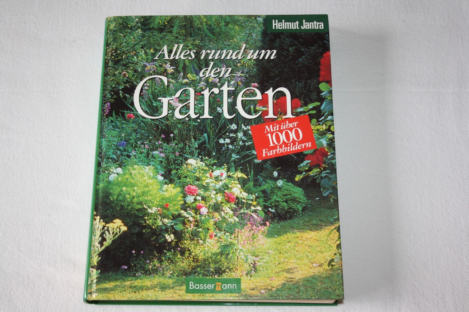 Alles Rund Um Den Garten Helmut Jantra Buch Gebraucht Kaufen