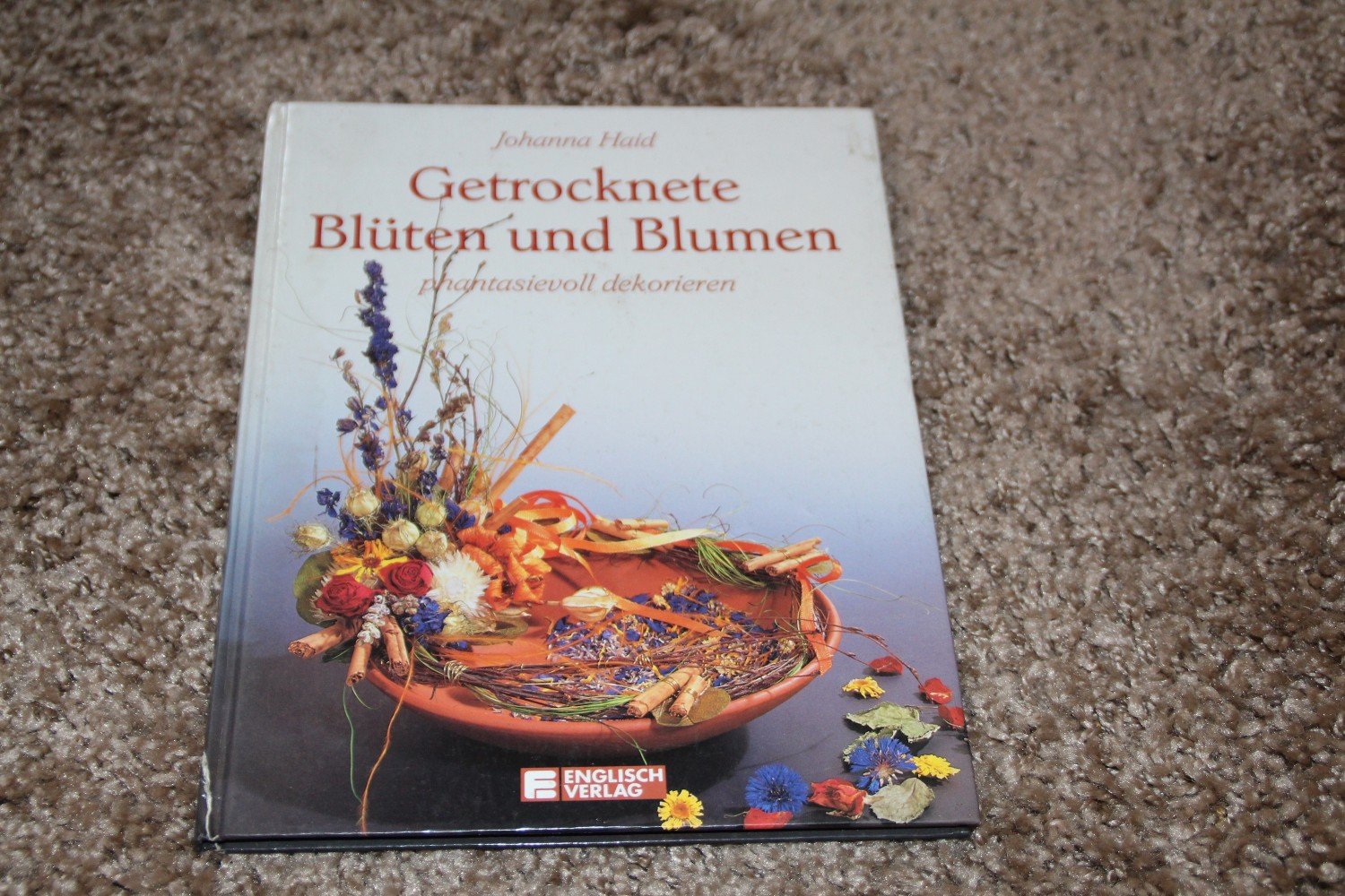 ISBN 382410475X "Getrocknete Blüten Und Blumen" – Gebraucht ...