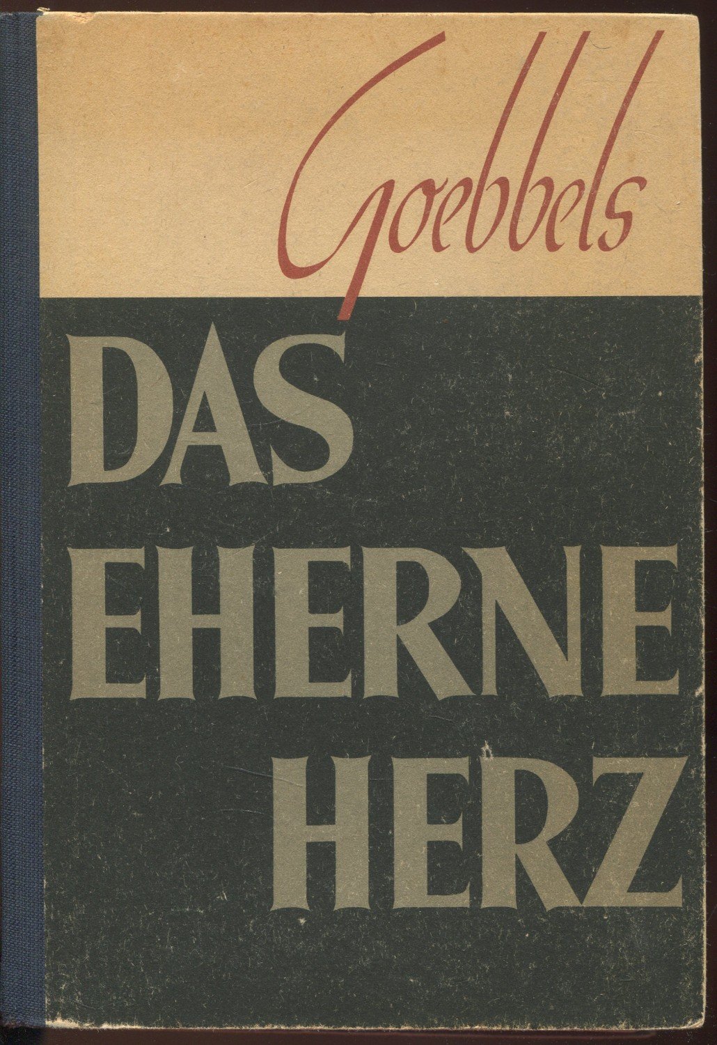 Das Eherne Herz Joseph Goebbels Buch Antiquarisch Kaufen A02erx4f01zzw