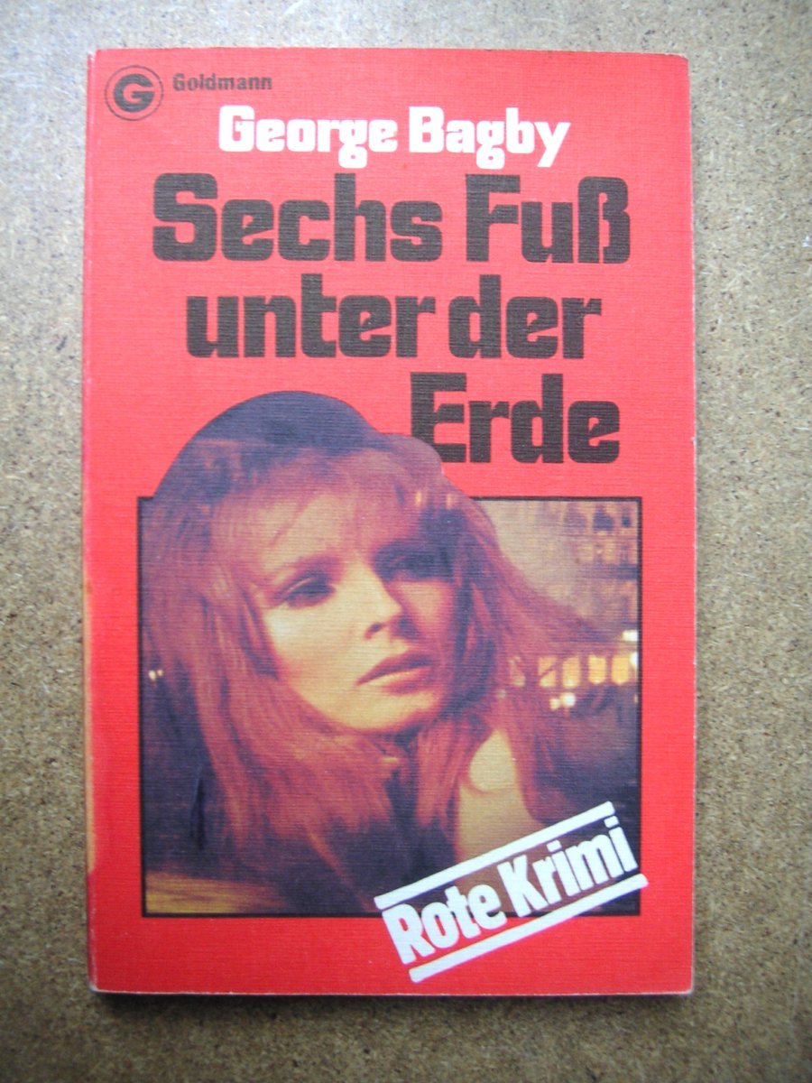 Sechs Fuss Unter Der Erde George Bagby Buch Antiquarisch Kaufen A01rap6y01zzw