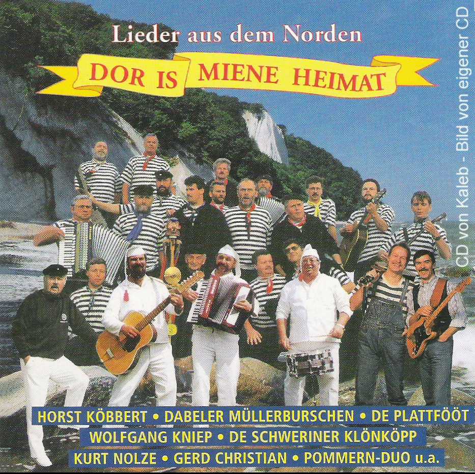 „Lieder aus dem Norden Dor is miene Heimat“ (De