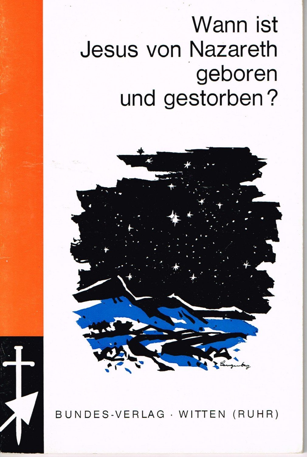 Wann Ist Jesus Von Nazareth Geboren Und Gestorben Wilhelm Wohrle