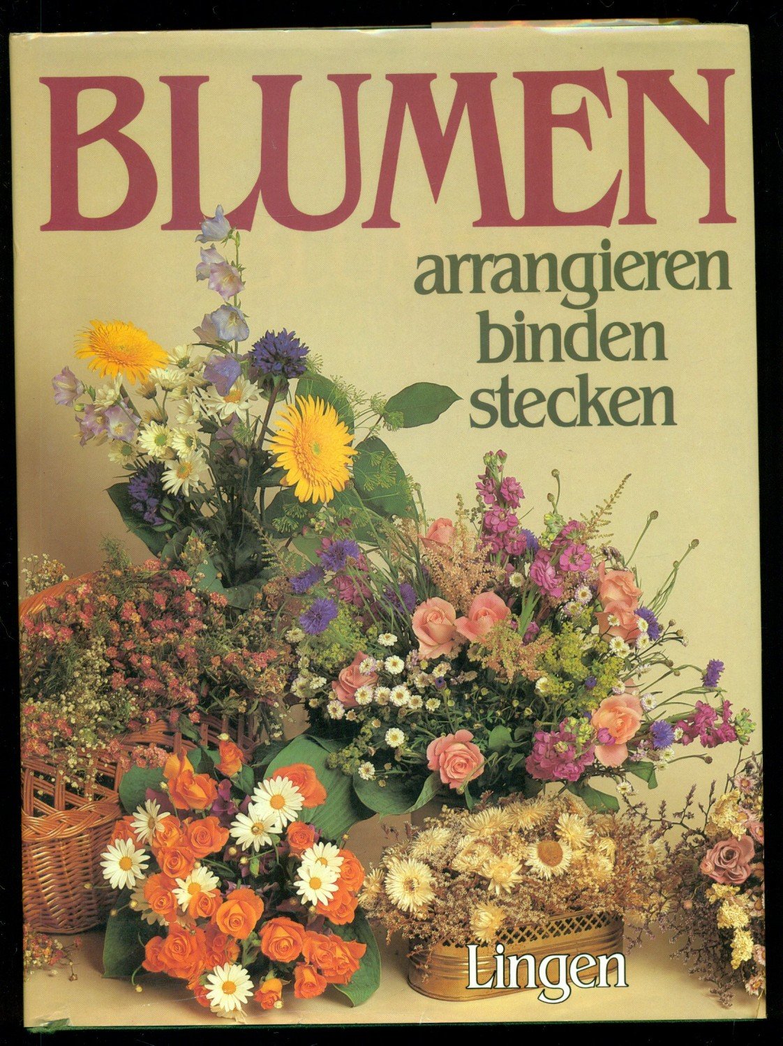Blumen Arrangieren Binden Stecken Buch Gebraucht Kaufen A02ac8j301zz7