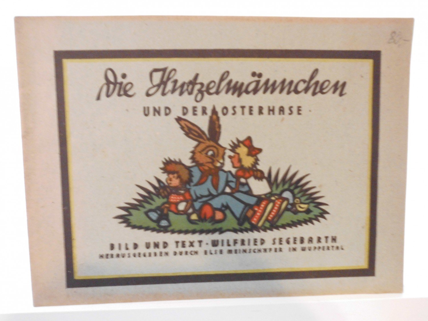 Die Hutzelmännchen und der Osterhasen“ (Wilfried Segebarth) – Buch  Erstausgabe kaufen – A01UNuYA01ZZf