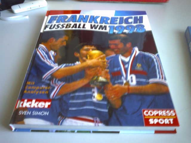 Frankreich 1998 Fussball Weltmeisterschaft Robert Fischer Buch Erstausgabe Kaufen A029f9gb01zzv