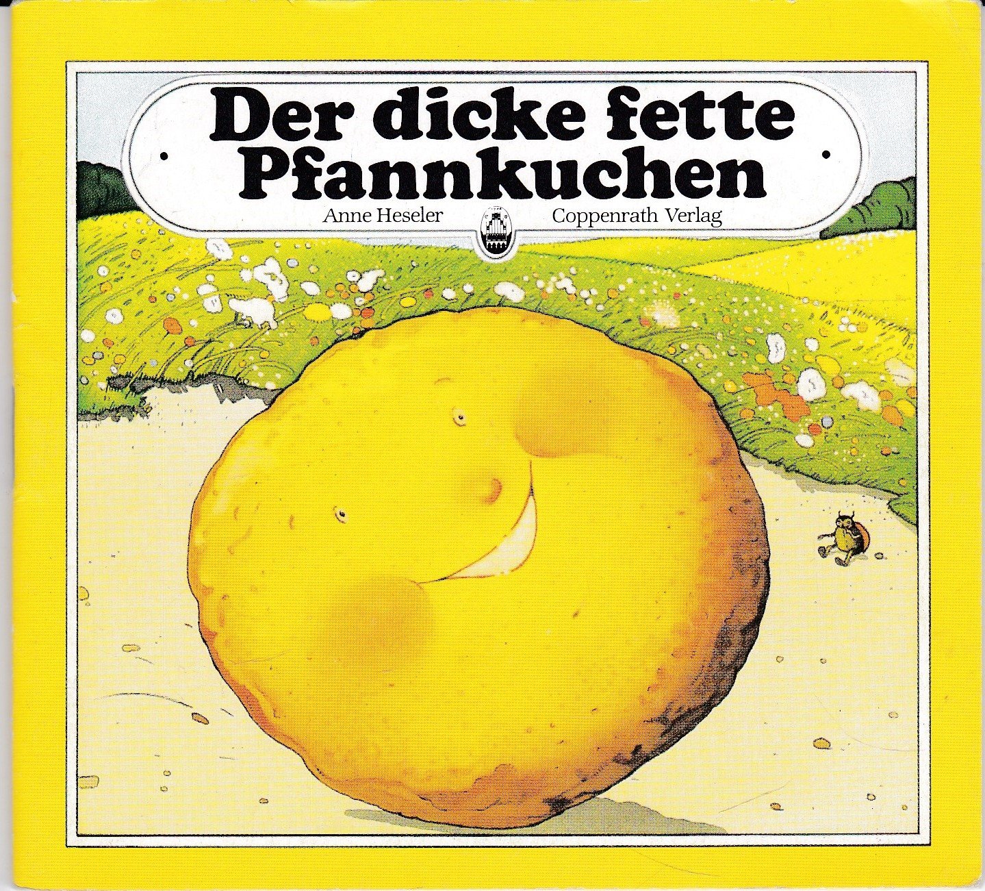 âDer dicke fette Pfannkuchen â (Anne Heseler /) Buch Erstausgabe kaufen A026xpmc01ZZz âDer dicke fette Pfannkuchen â (Anne Heseler /) Buch Erstausgabe kaufen A026xpmc01ZZz