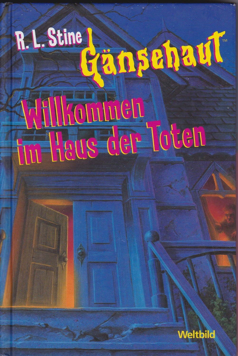 „Gänsehaut Willkommen im Haus der Toten“ (RL Stine) Buch