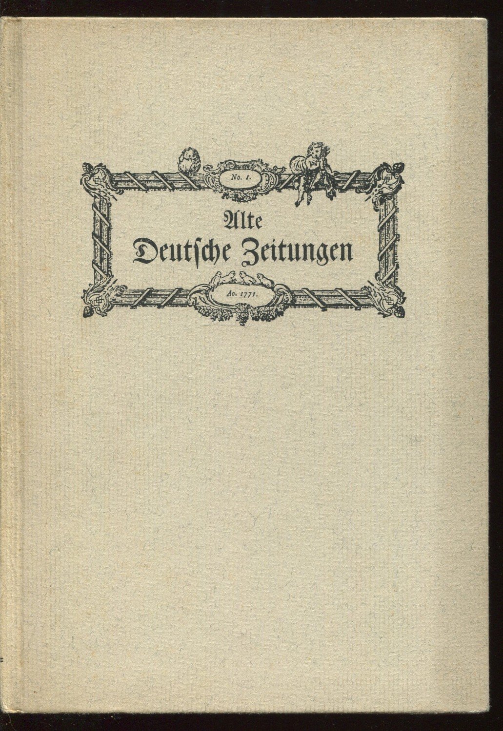 Alte Deutsche Zeitungen Wolfgang Hollmann Buch Antiquarisch Kaufen A02dth7z01zz0