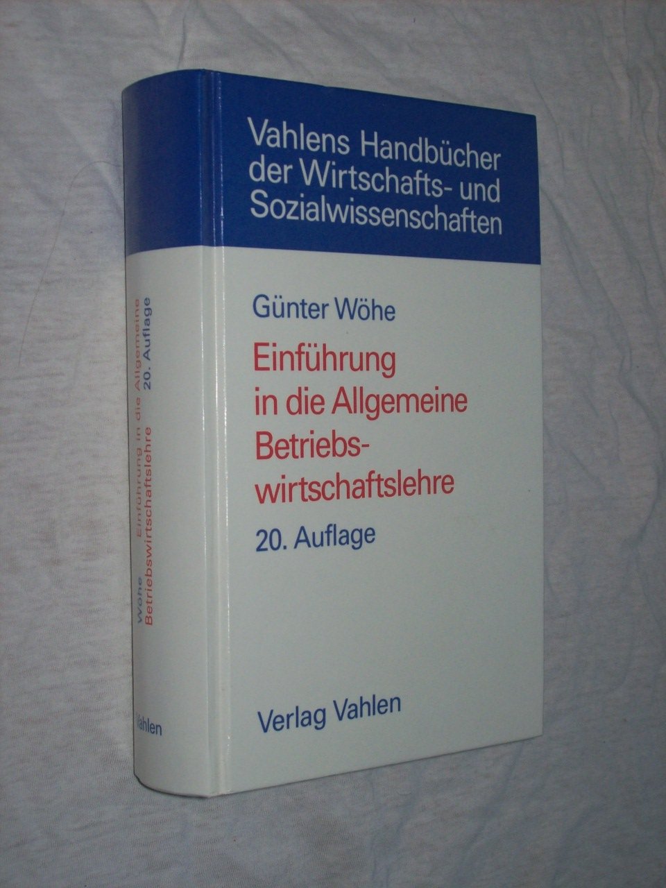 „Einführung In Die Allgemeine Betriebswirtschaftslehre“ (Wöhe Günter ...