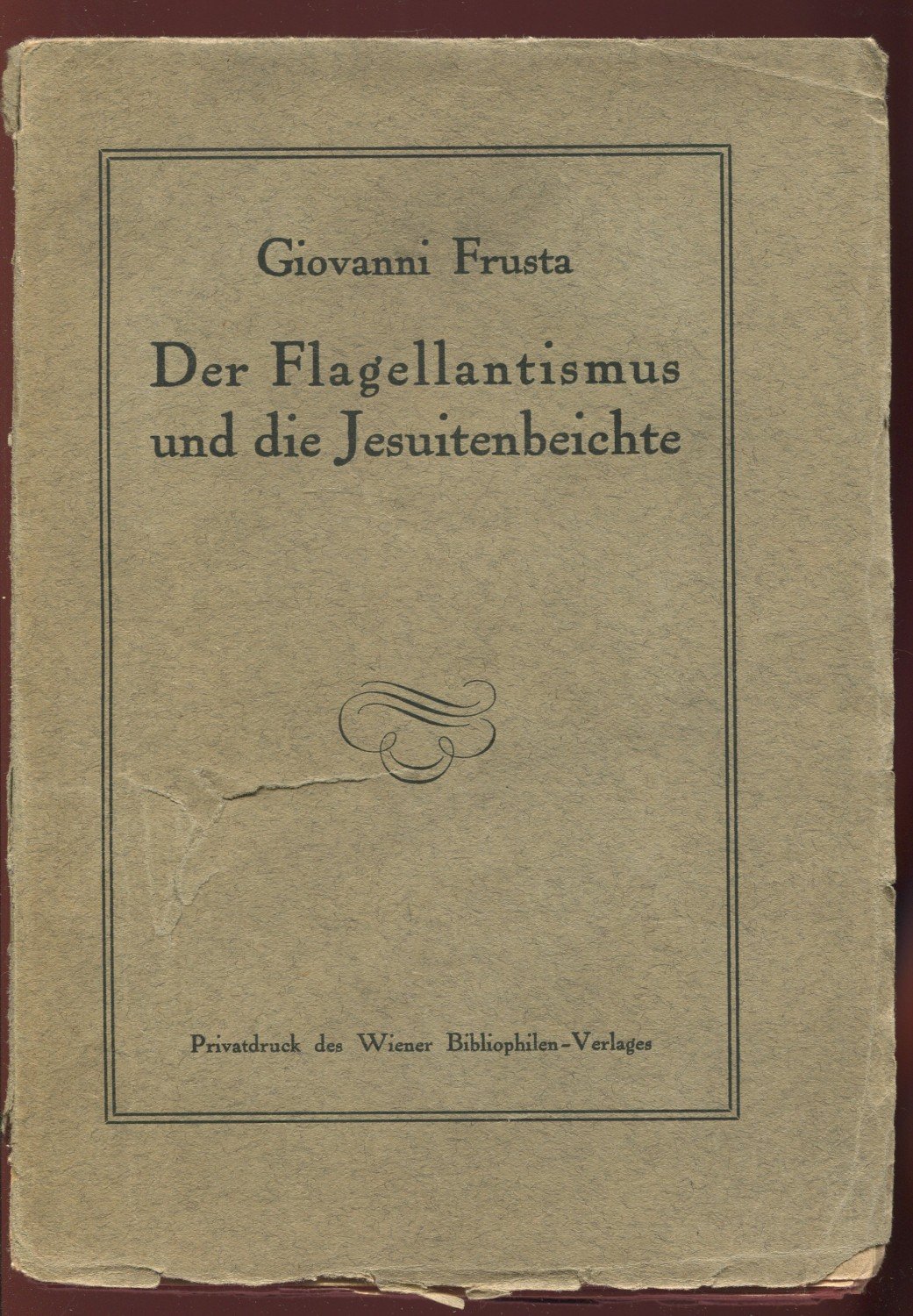 Der Flagellantismus und die Jesuitenbeichte.“ (Giovanni Frusta) – Buch  antiquarisch kaufen – A022NBjL01ZZR