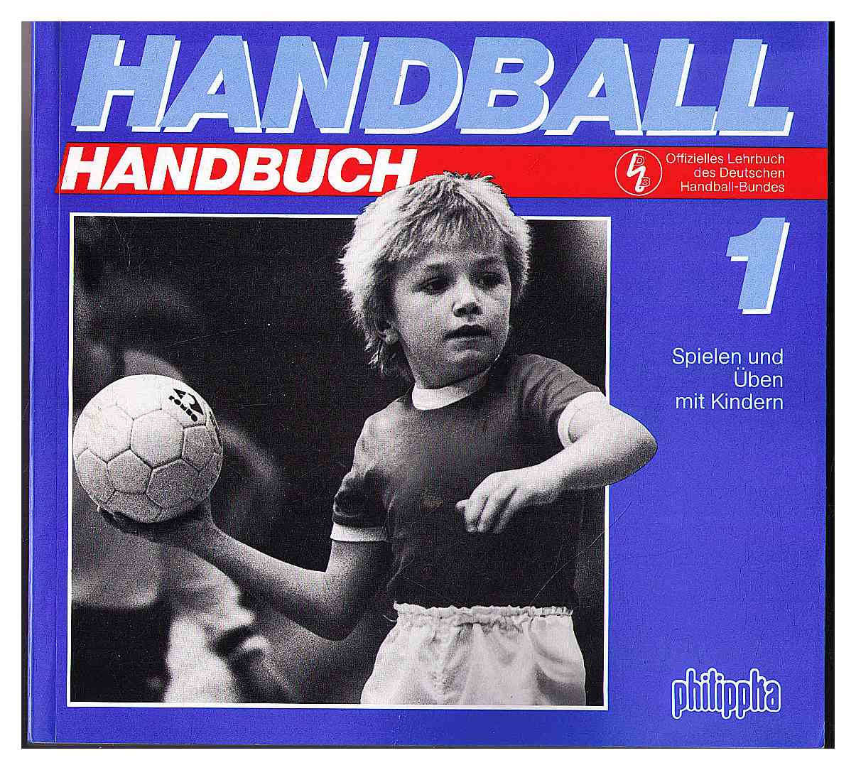 ISBN 3922067700 "Handball Handbuch" – Gebraucht, Antiquarisch & Neu Kaufen