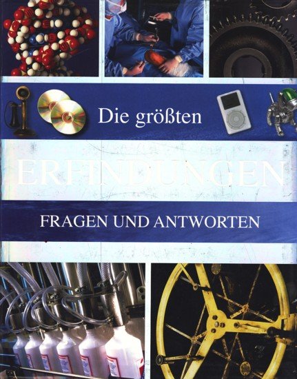 Die Größten Erfindungen: Fragen Und Antworten ; .“ (Louise Spilsbury) –  Buch Gebraucht Kaufen – A02Aalhd01Zza