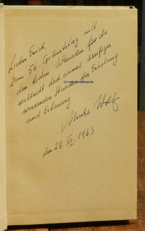 „Eigenhändige persönliche Widmung an Erich [Mielke] zum 56“ (Wolf Markus ) Buch signierte