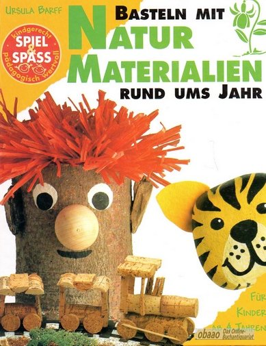 Basteln Mit Naturmaterialien Rund Ums Jahr Ursula Barff Buch Gebraucht Kaufen A02ixykg01zza