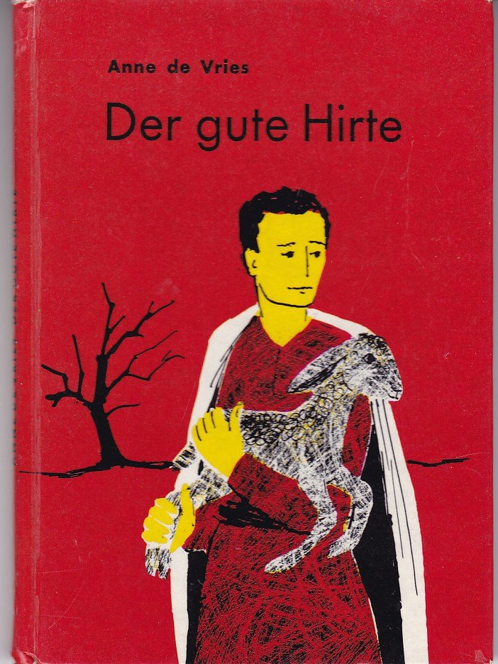 „Vries, Anne de, Der gute Hirte" - Bücher gebraucht ...