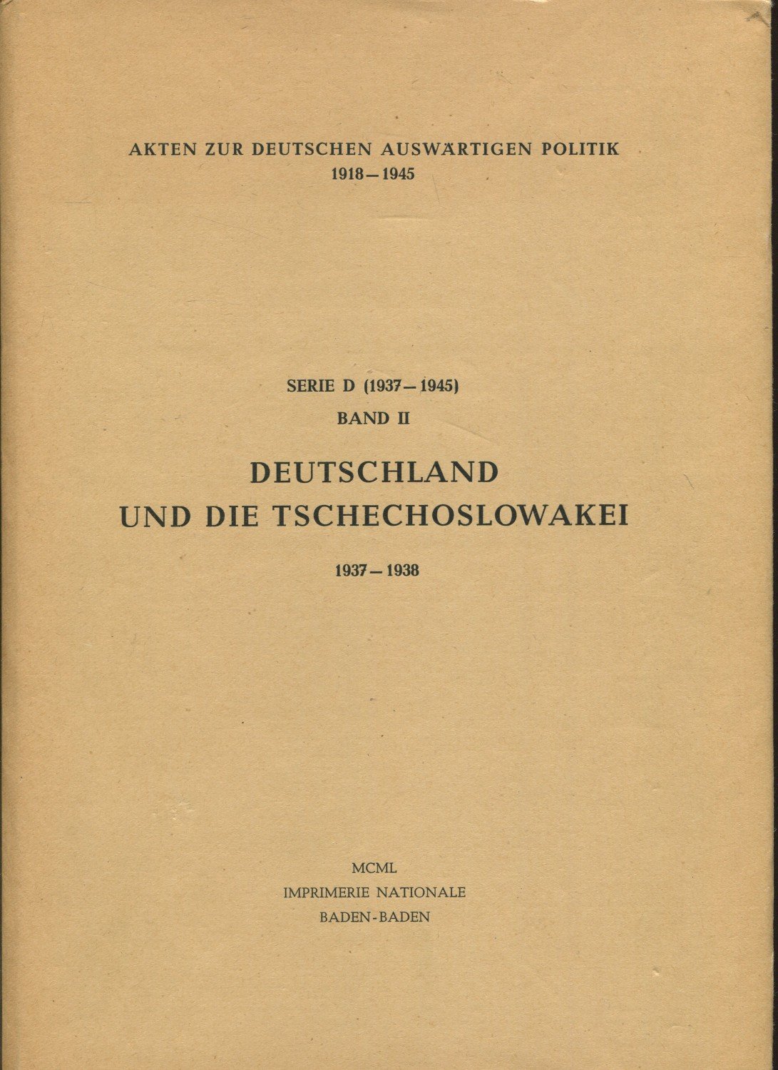 Deutschland und die Tschechoslowakei 1937-1938 (Akten zur