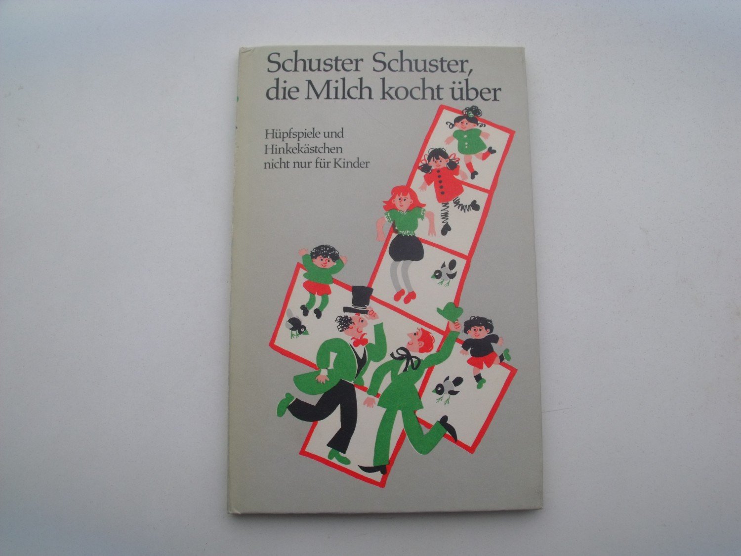 Schuster Schuster Die Milch Kocht Uber Hupfspiele Und