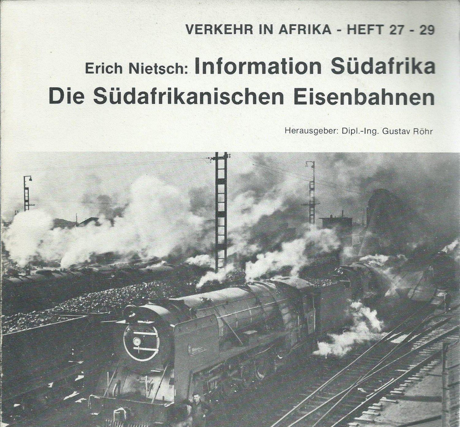 Verkehr In Afrika 27 29 Information Sudafrika Die Sudafrikanischen Eisenbahnen Bucher Gebraucht Antiquarisch Neu Kaufen