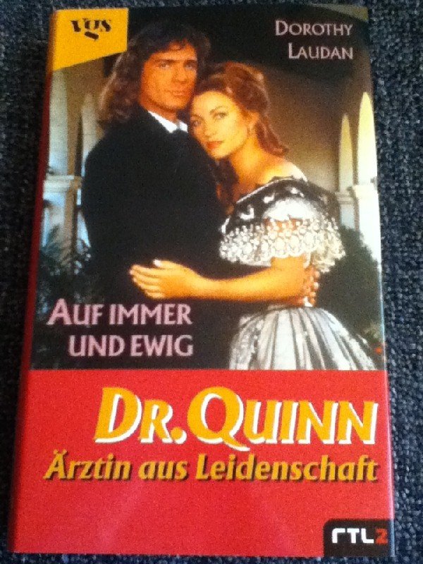 Dr Quinn Arztin Aus Leidenschaft Auf Immer Und Ewig Dorothy Laudan Buch Gebraucht Kaufen A028ifcr01zzb