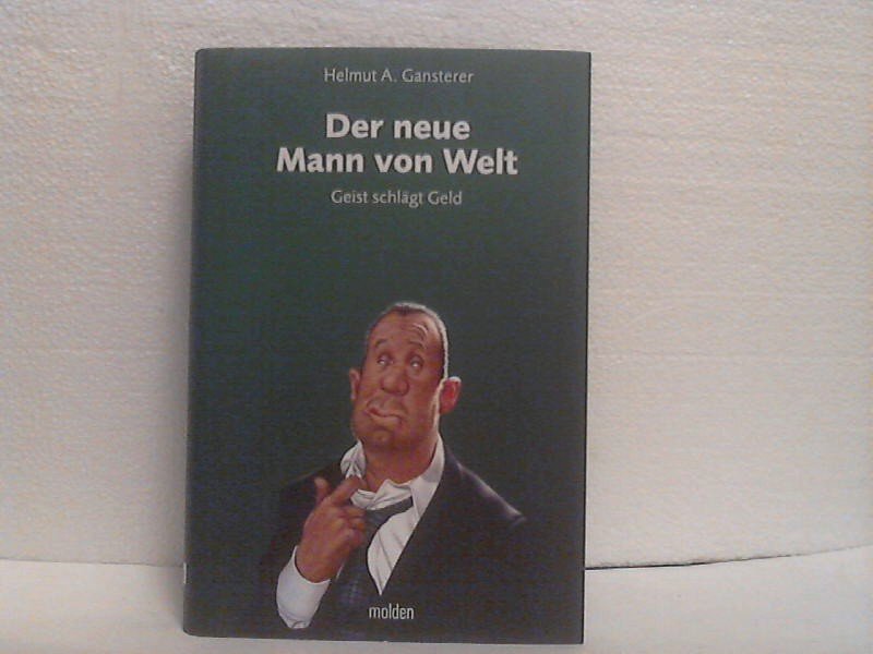 Der Neue Mann Von Welt Gansterer Helmut A Buch Gebraucht Kaufen A02ehg4001zzo