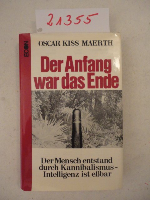 Der Anfang War Das Ende Maerth Oscar Kiss Buch Erstausgabe