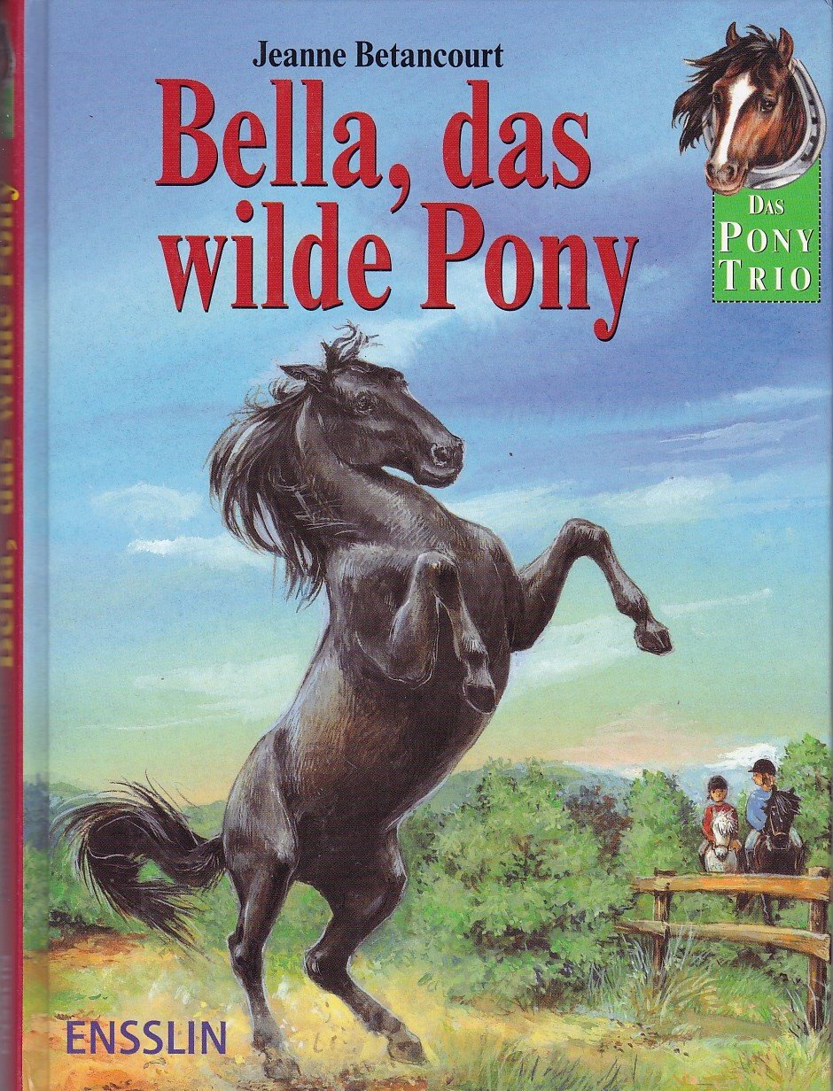 Bella Das Wilde Pony Jeanne Betancourt Buch Gebraucht Kaufen A02bbjsp01zzj