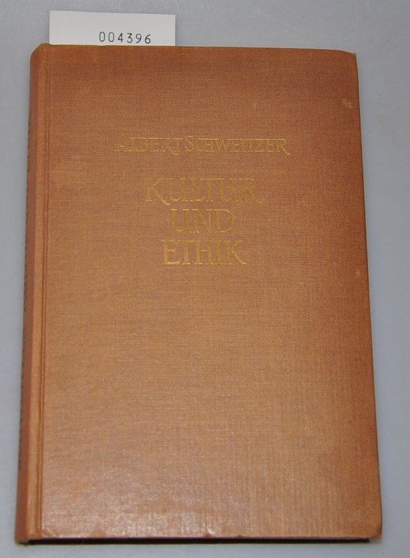 Albert Schweitzer Kultur Und Ethik Kulturphilosophie 2 Teil Bucher Gebraucht Antiquarisch Neu Kaufen