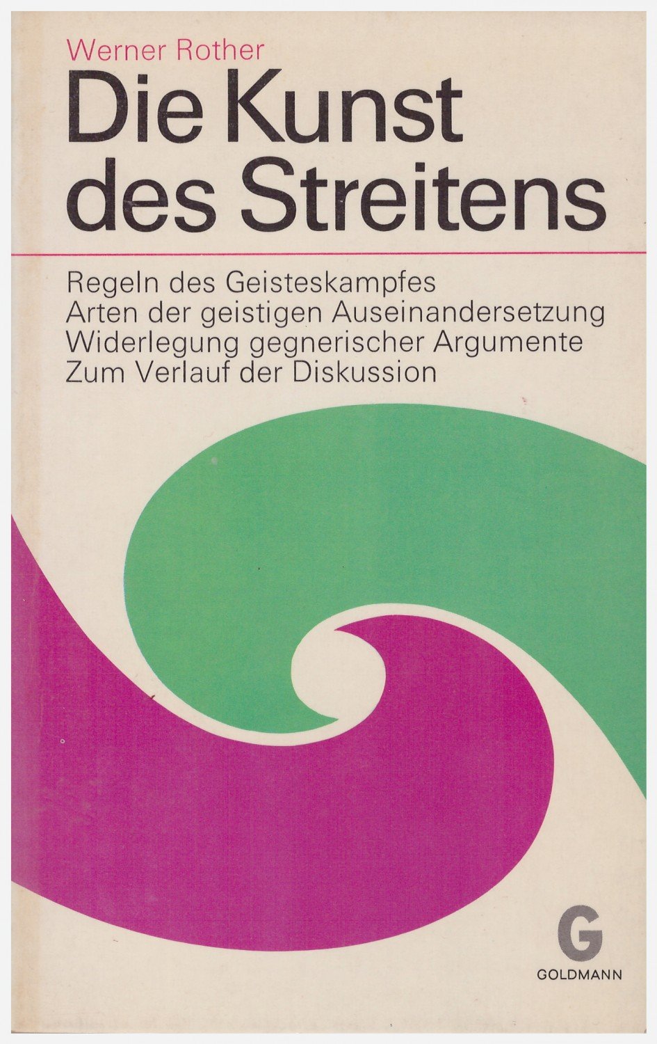 Die Kunst Des Streitens Regeln Des Geiteskampfes Arten Der Werner Rother Buch Gebraucht Kaufen A02ceq7h01zzr