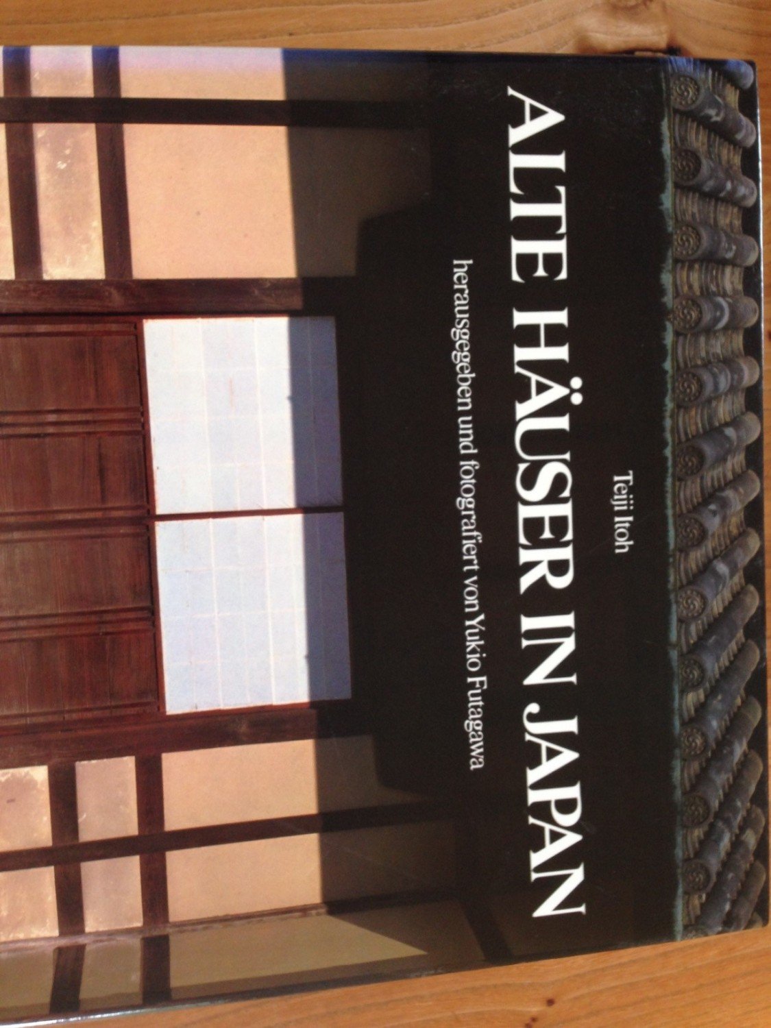 Alte Häuser in Japan und fotografiert von Yukio Futagawa ... Alte Häuser in Japan und fotografiert von Yukio Futagawa ...