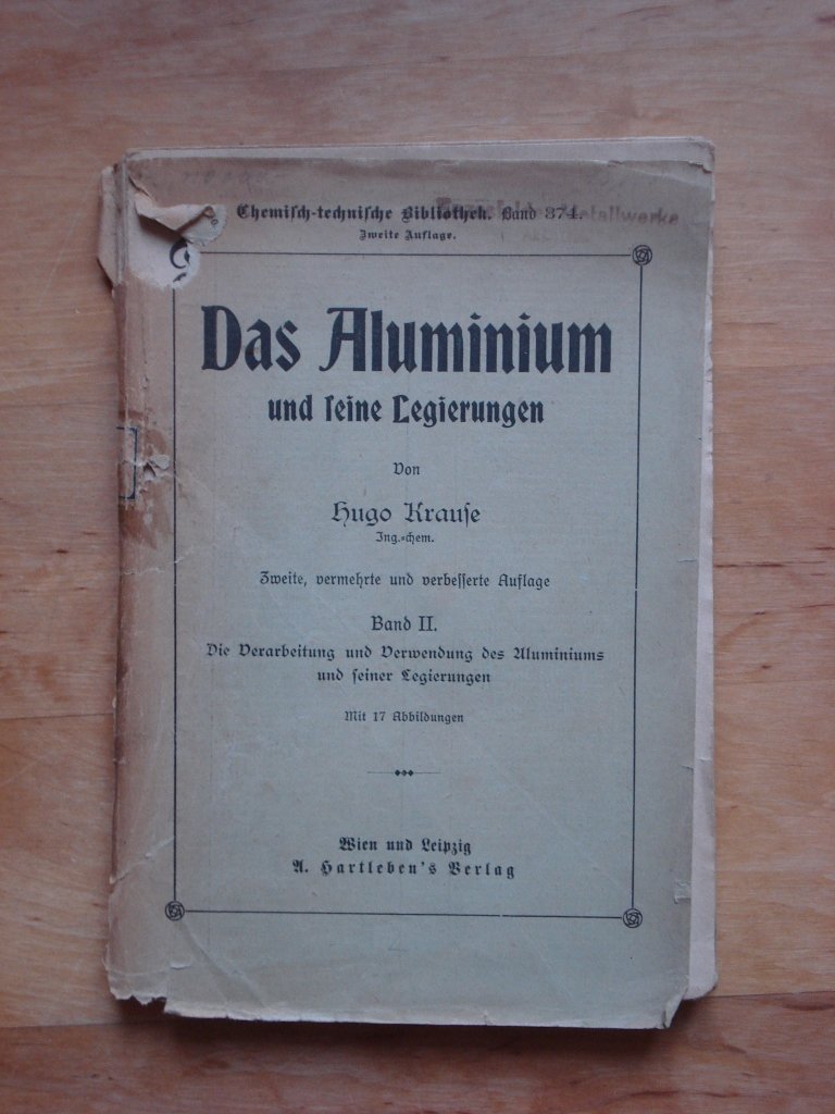 Das Aluminium Und Seine Legierungen Band Ii Die Hugo Krause Buch Antiquarisch Kaufen A02khryn01zzk