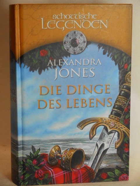Die Dinge Des Lebens Schottische Legenden Ungelesen Alexandra Jones Buch Gebraucht Kaufen A02fu0hl01zzc