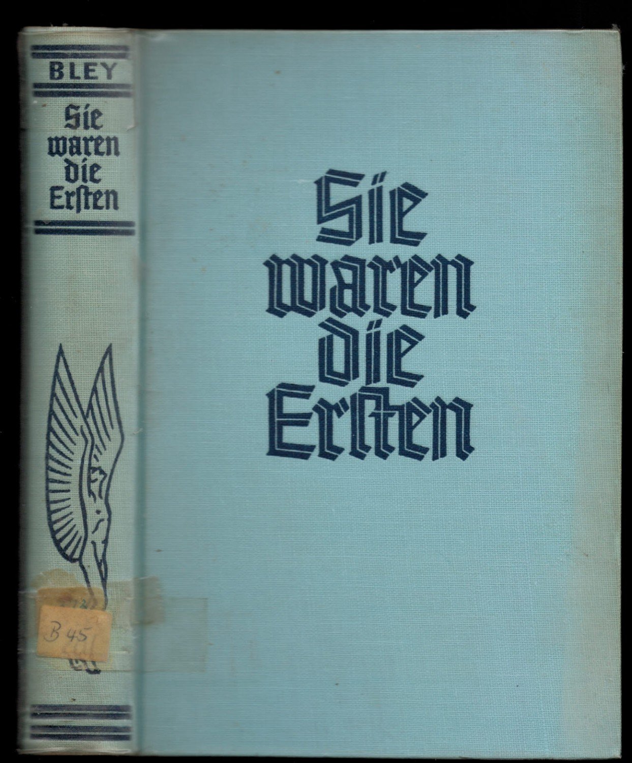 Wulf Bley Sie Waren Die Ersten Bücher Gebraucht Antiquarisch Neu Kaufen