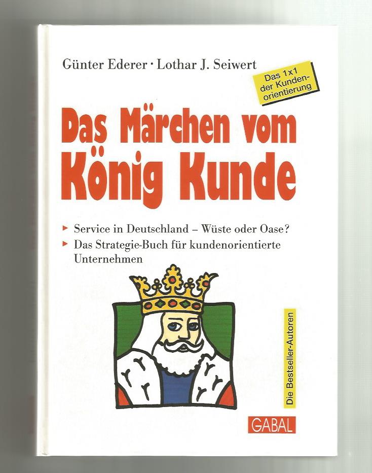 „Der Kunde ist König.“ (Ederer Günter Seiwert) Buch gebraucht kaufen A02fY4ko01ZZY