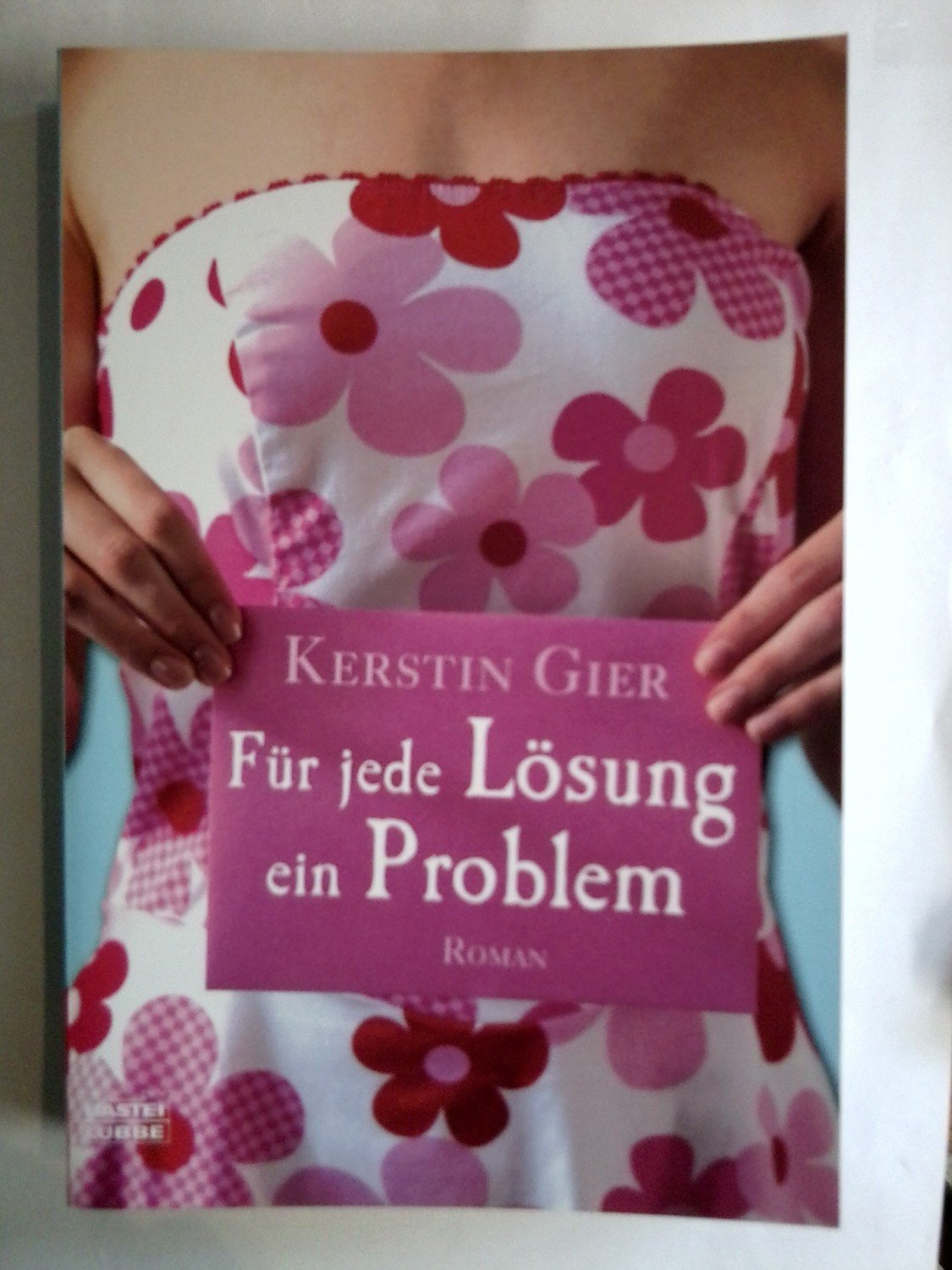 gebrauchtes Buch – Gier, Kerstin – Für jede Lösung ein Problem ...