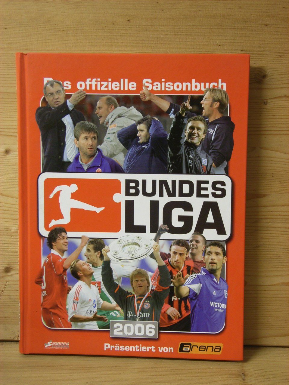 Bundesliga Saisonbuch 2006 Das Offizielle Saisonbuch Bucher Gebraucht Antiquarisch Neu Kaufen