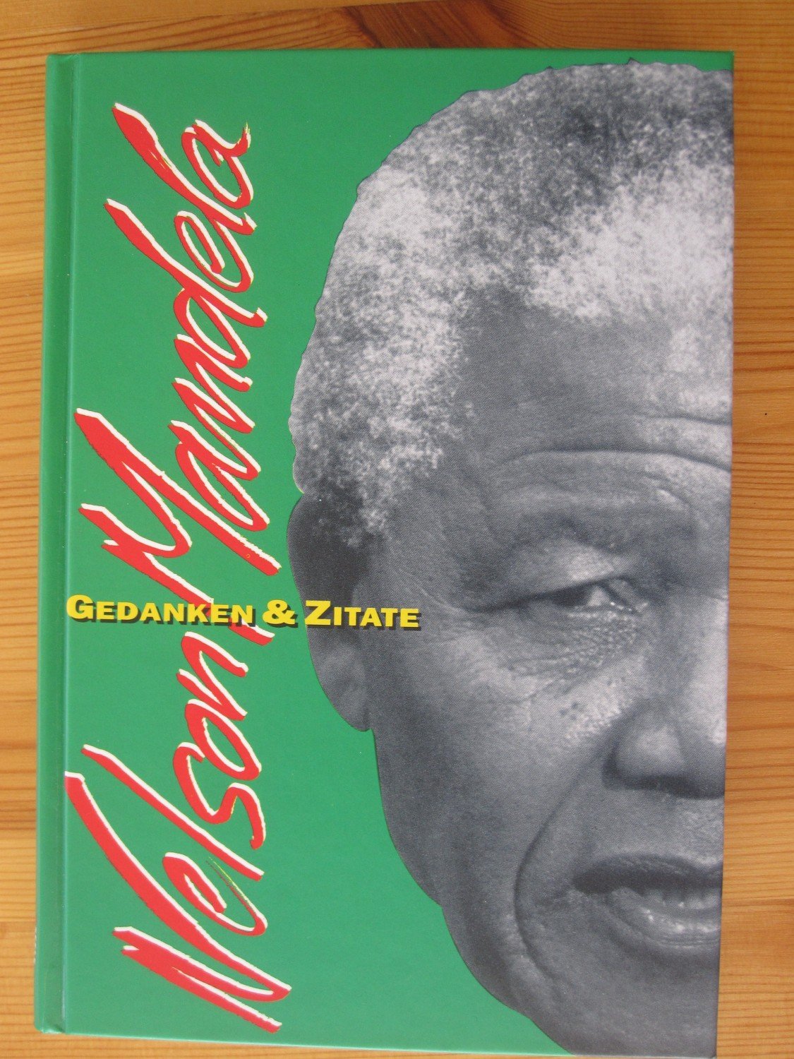 Nelson Mandela Gedanken Und Zitate Nelson Mandela Buch