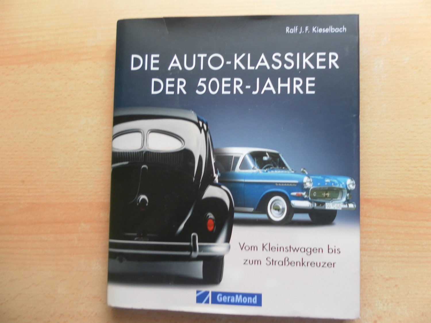 Die Auto Klassiker Der 50er Jahre Vom Kleinstwagen Bis Zum Kieselbach Ralf J Buch Gebraucht Kaufen A02h4lgm01zzf