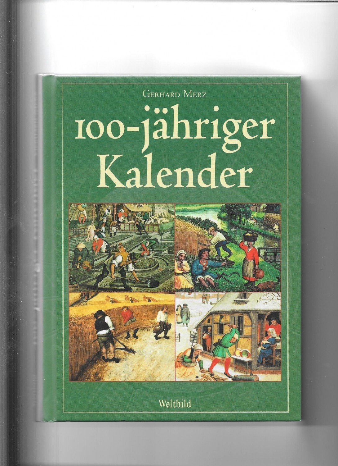 „GERHARD MERZ, 100 - JÄHRIGER KALENDER“ – Bücher gebraucht, antiquarisch & neu kaufen