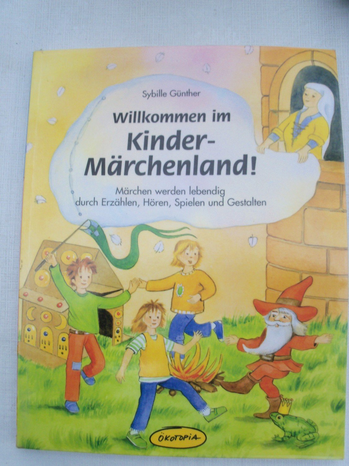 Willkommen Im Kinder Marchenland Sybille Gunther Buch Gebraucht Kaufen A02hdro601zz2