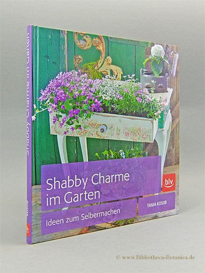 Shabby Charme Im Garten Kosub Tanja Pranschke Buch Gebraucht Kaufen A0269ros01zz1