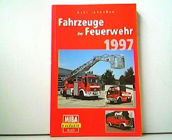 „Fahrzeuge der Feuerwehr 1997“ (Axel Johanßen) – Buch ...