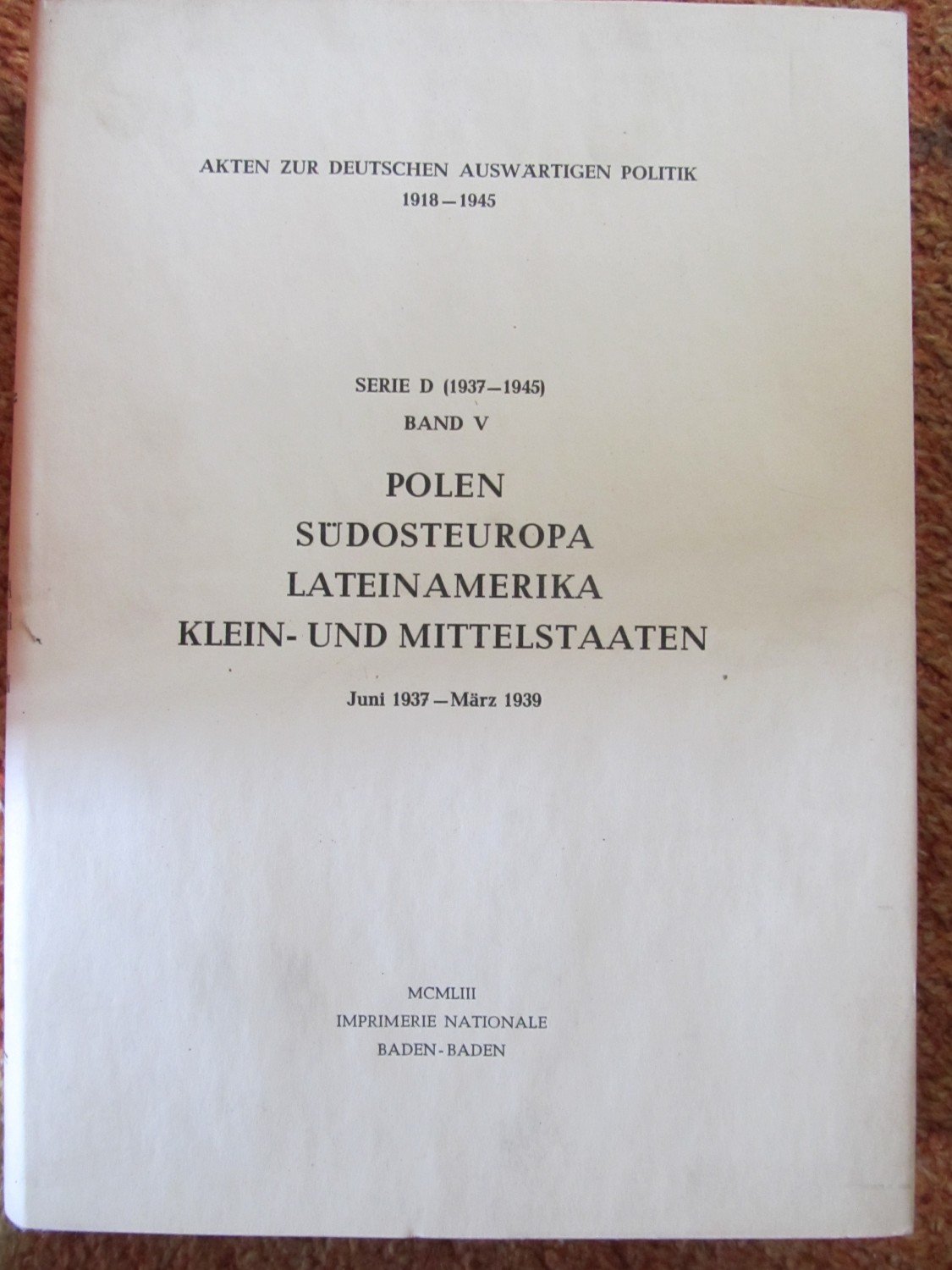 Akten zur deutschen auswärtigen Politik 1918-1945.“ – Buch 