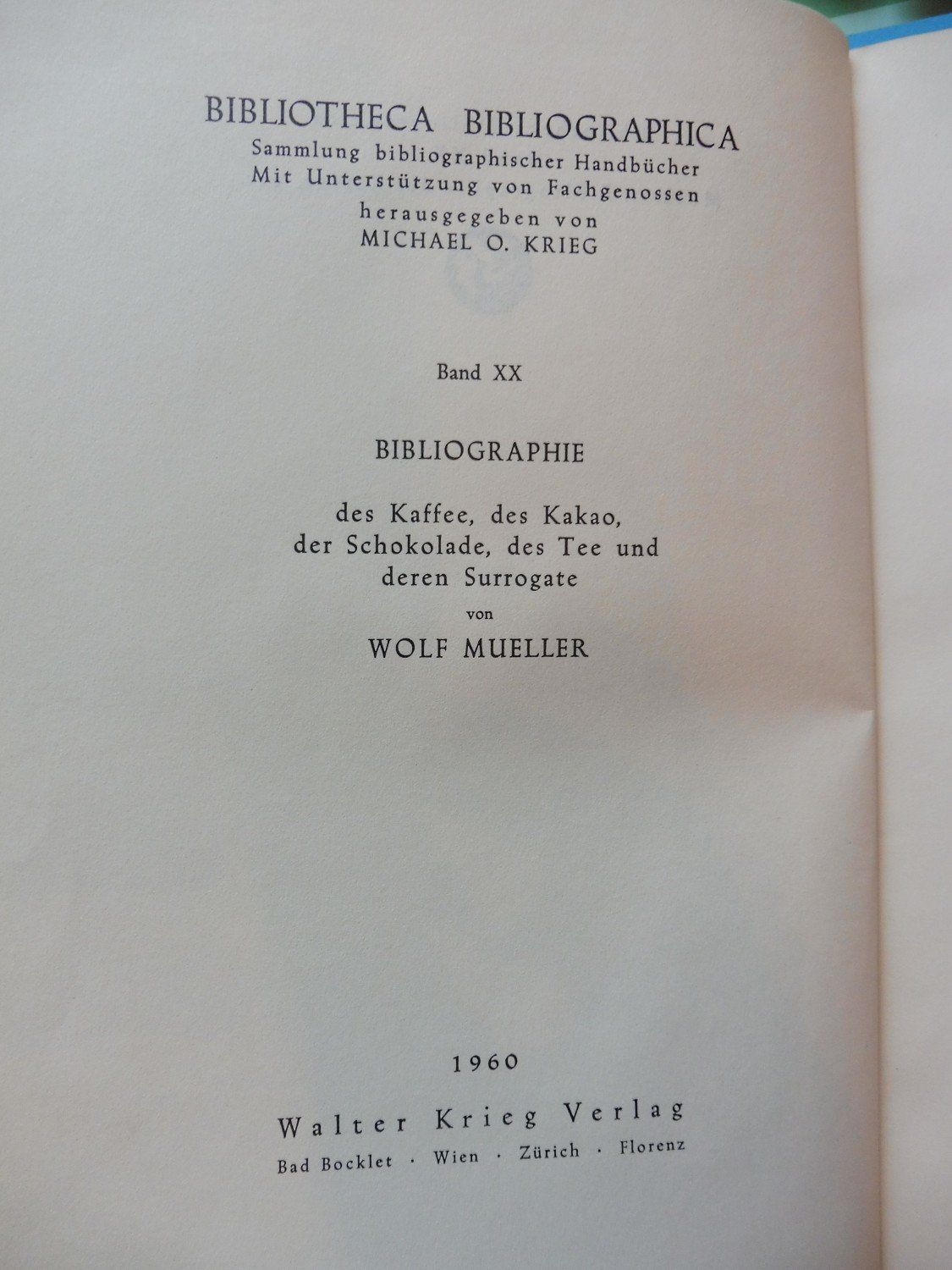 Bibliographie Des Kaffee Des Kakao Der Schokolade Des Tee Und Wolf Mueller Buch Antiquarisch Kaufen A02hux6b01zzo