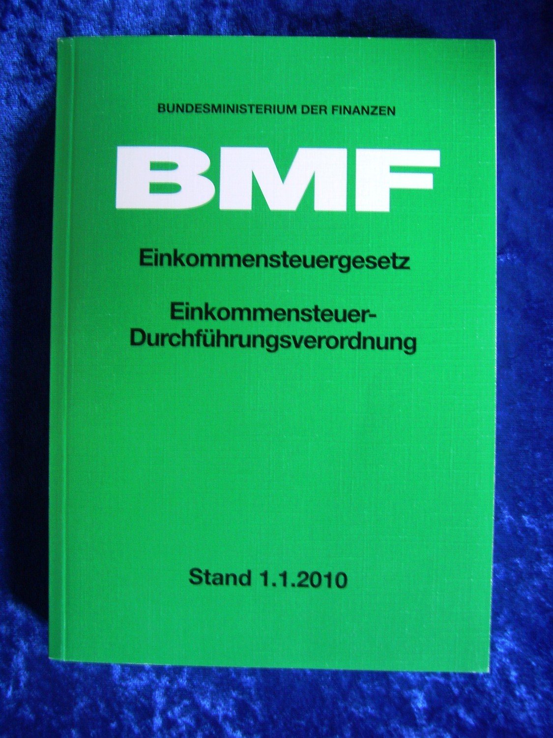 Bmf Einkommensteuergesetz Einkommensteuer Durchfuhrungsverordnung Buch Erstausgabe Kaufen A02i7gbo01zzd