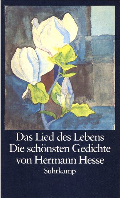 Das Lied Des Lebens Die Schönsten Gedichte Hermann Hesse