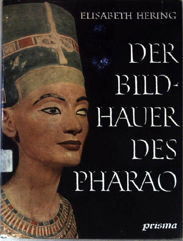 Der Bildhauer des Pharao